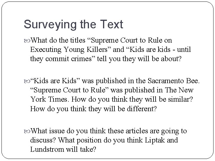 Surveying the Text What do the titles “Supreme Court to Rule on Executing Young