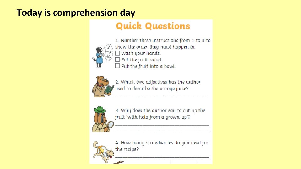 Today is comprehension day 