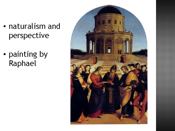  • naturalism and perspective • painting by Raphael 