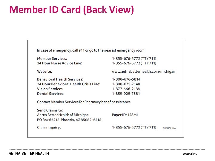 Member ID Card (Back View) AETNA BETTER HEALTH Aetna Inc. 