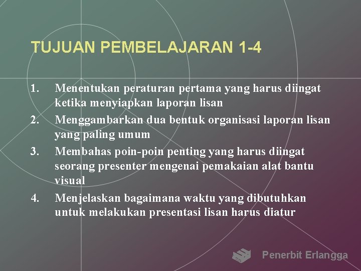 TUJUAN PEMBELAJARAN 1 -4 1. 2. 3. 4. Menentukan peraturan pertama yang harus diingat