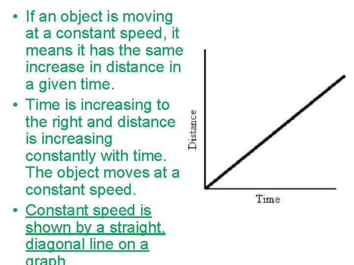 • If an object is moving at a constant speed, it means it • If an object is moving at a constant speed, it means it