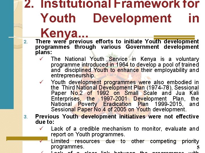 2. Institutional Framework for Youth Development in Kenya. . . There were previous efforts