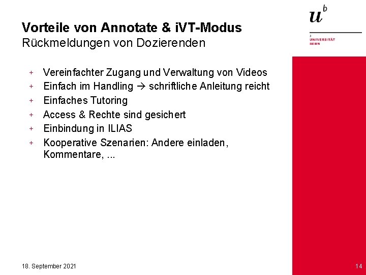 Vorteile von Annotate & i. VT-Modus Rückmeldungen von Dozierenden + Vereinfachter Zugang und Verwaltung