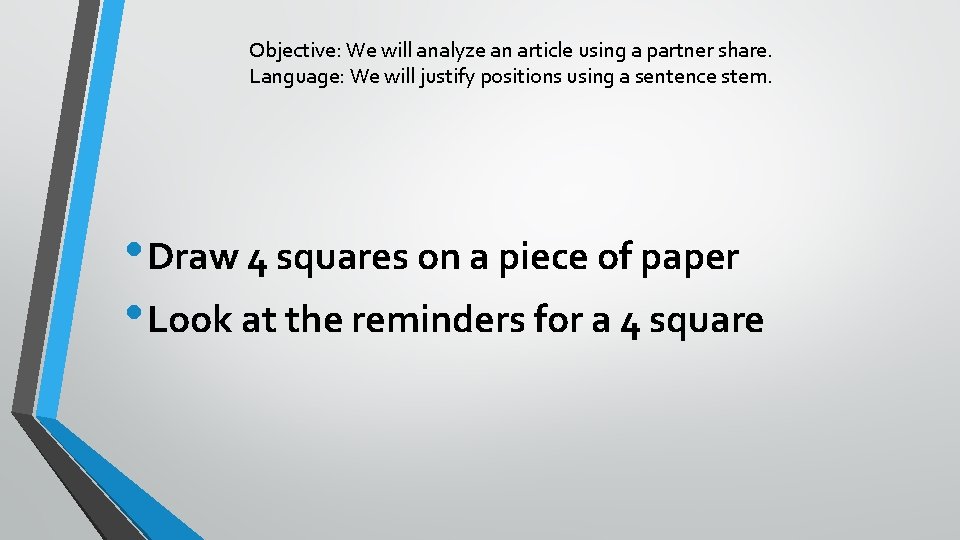 Objective We will analyze an article using a
