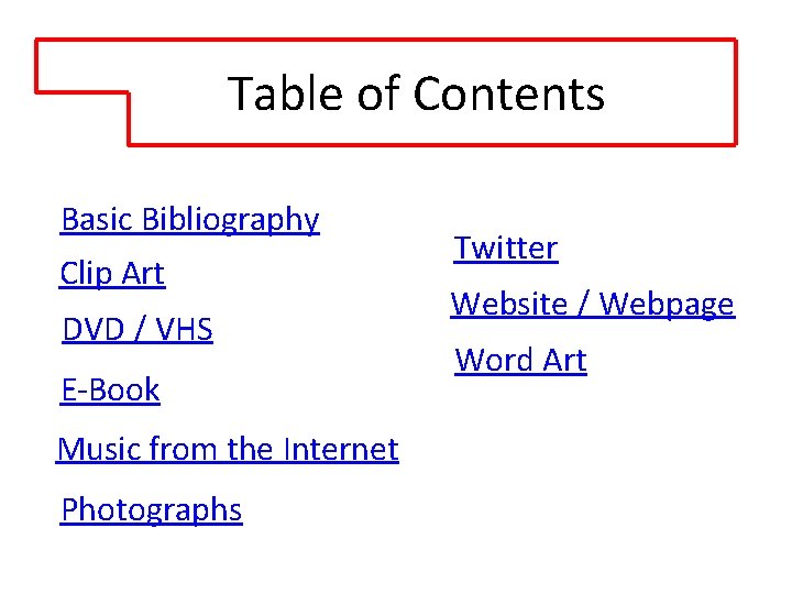Table of Contents Basic Bibliography Clip Art DVD / VHS E-Book Music from the