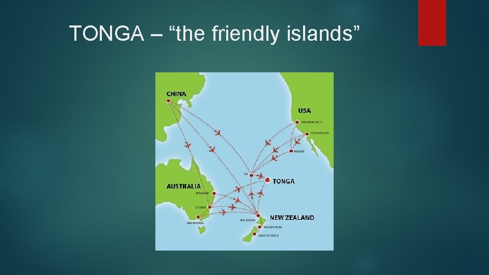 TONGA – “the friendly islands” 