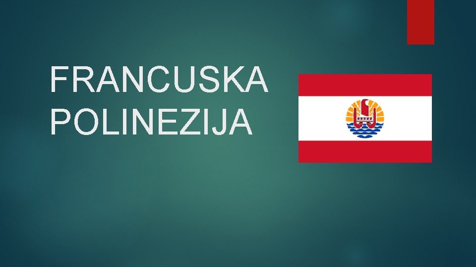 FRANCUSKA POLINEZIJA 