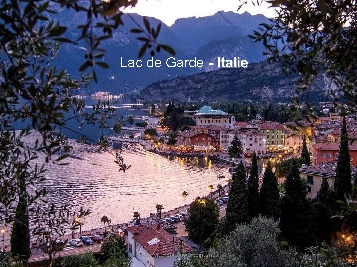 Lac de Garde - Italie www. vitanoblepowerpoints. net 