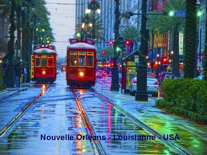 Nouvelle Orleans - Louisianne - USA www. vitanoblepowerpoints. net 