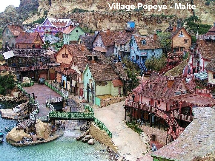 Village Popeye - Malte www. vitanoblepowerpoints. net 