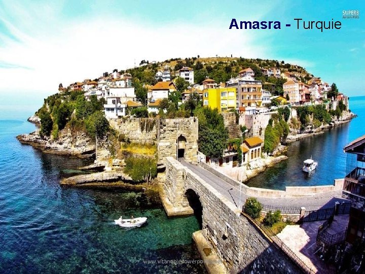 Amasra - Turquie www. vitanoblepowerpoints. net 