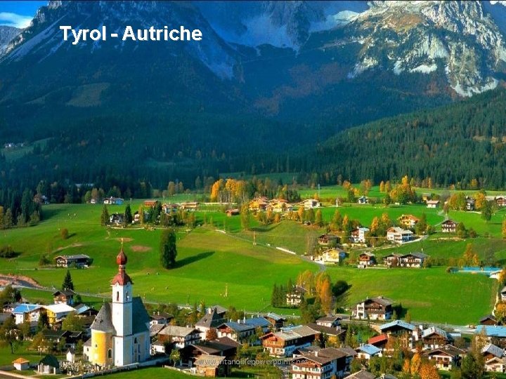 Tyrol - Autriche www. vitanoblepowerpoints. net 