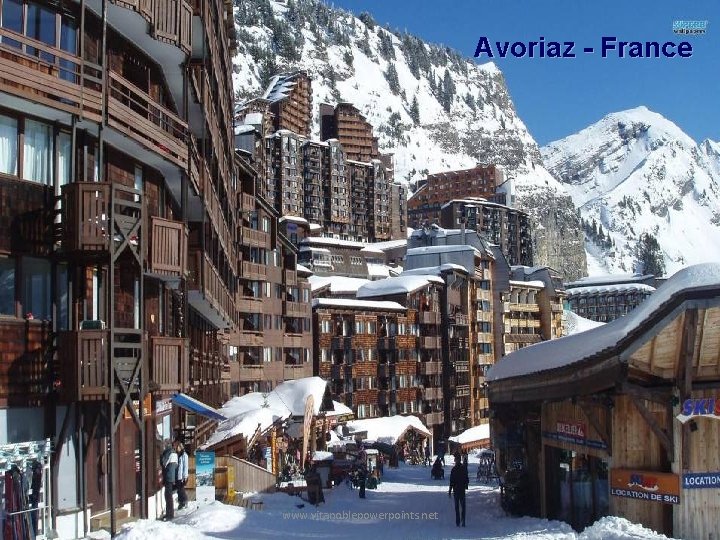 Avoriaz - France www. vitanoblepowerpoints. net 