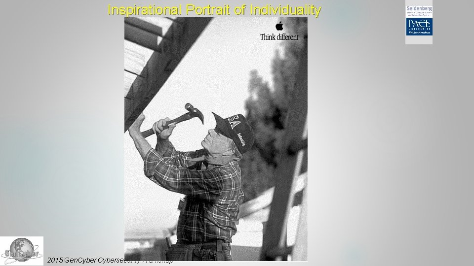 Inspirational Portrait of Individuality 2015 Gen. Cybersecurity Workshop 