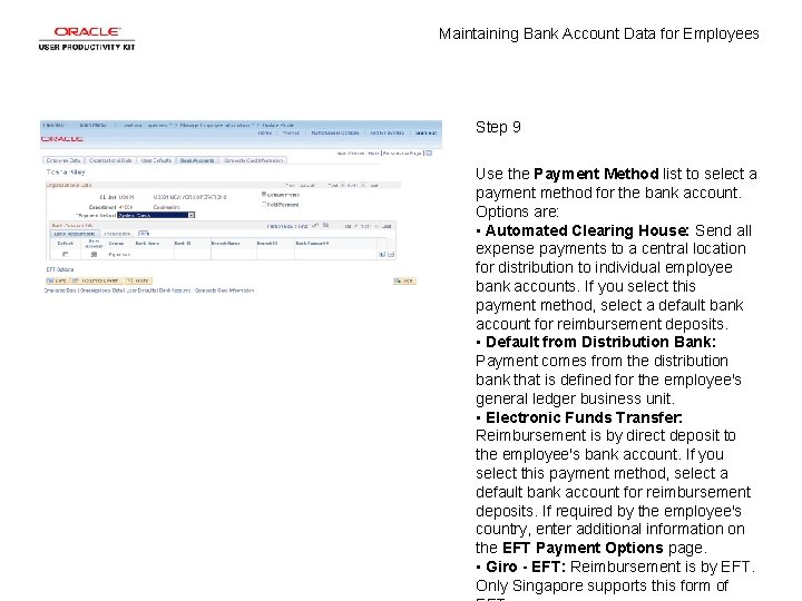 Maintaining Bank Account Data for Employees Step 9 Use the Payment Method list to