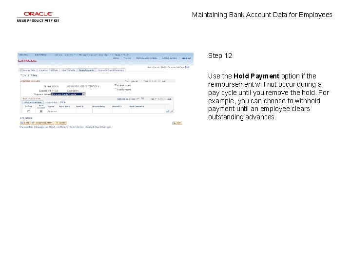 Maintaining Bank Account Data for Employees Step 12 Use the Hold Payment option if