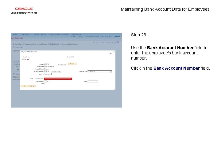 Maintaining Bank Account Data for Employees Step 28 Use the Bank Account Number field