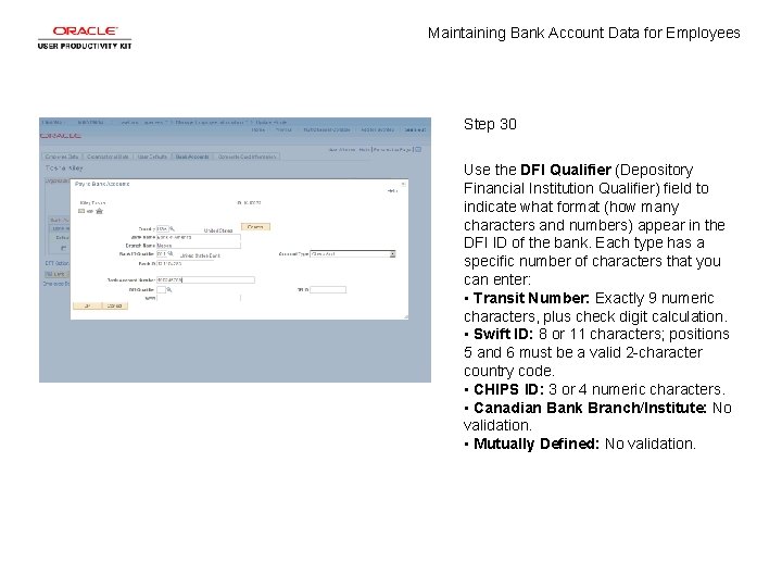 Maintaining Bank Account Data for Employees Step 30 Use the DFI Qualifier (Depository Financial