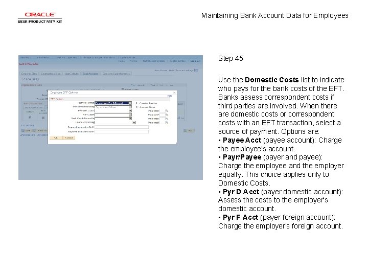 Maintaining Bank Account Data for Employees Step 45 Use the Domestic Costs list to