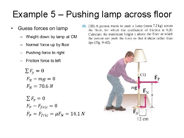 Example 5 – Pushing lamp across floor • 