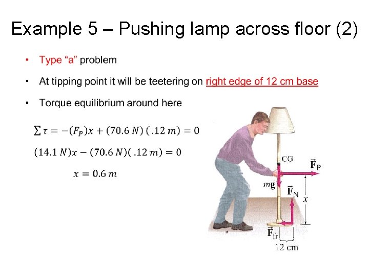 Example 5 – Pushing lamp across floor (2) • 