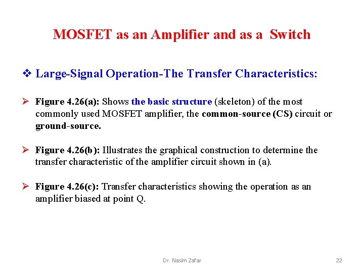 MOSFET as an Amplifier and as a Switch v Large-Signal Operation-The Transfer Characteristics: Ø