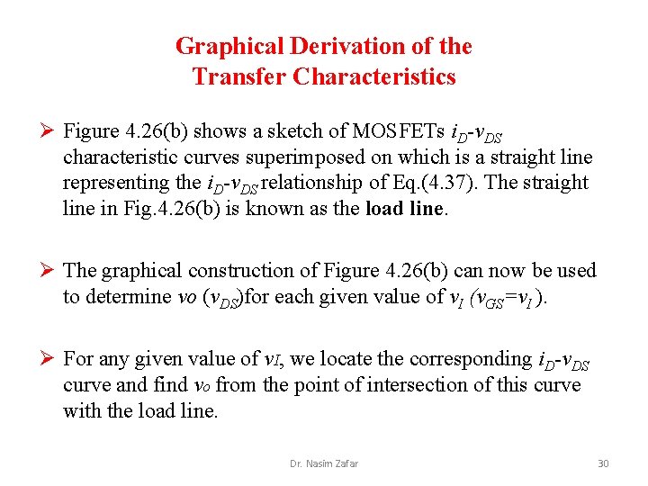 Graphical Derivation of the Transfer Characteristics Ø Figure 4. 26(b) shows a sketch of