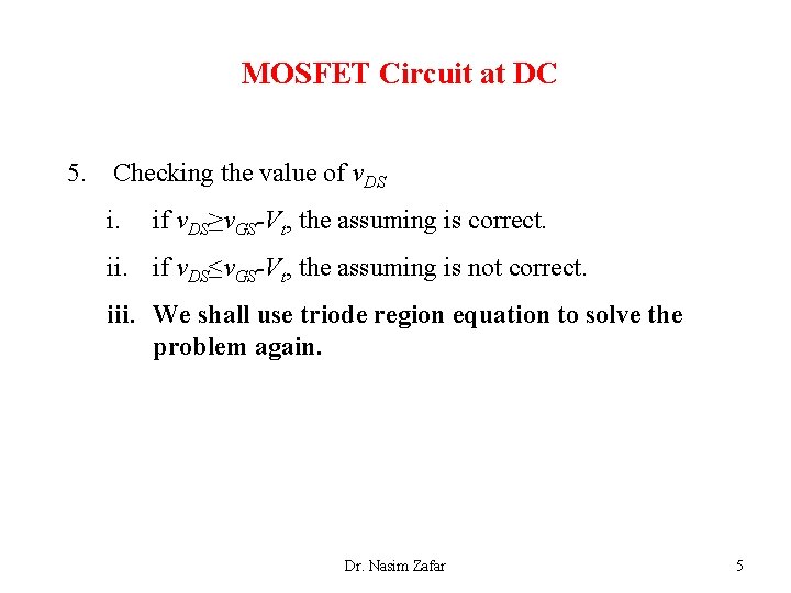 MOSFET Circuit at DC 5. Checking the value of v. DS i. if v.