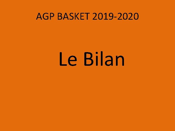 AGP BASKET 2019 -2020 Le Bilan 