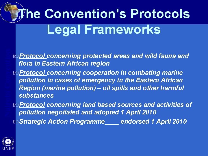 Nairobi Convention The Convention’s Protocols Legal Frameworks Protocol concerning protected areas and wild fauna