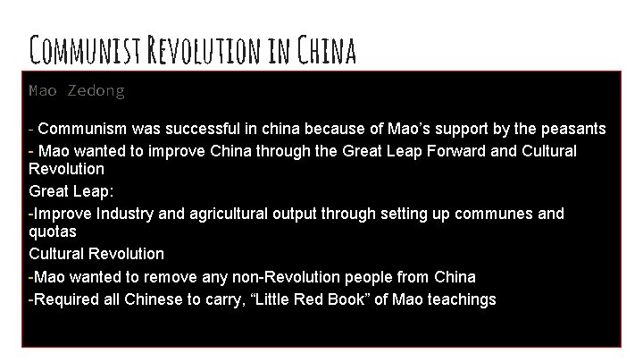 Communist Revolution in China Mao Zedong - Communism was successful in china because of