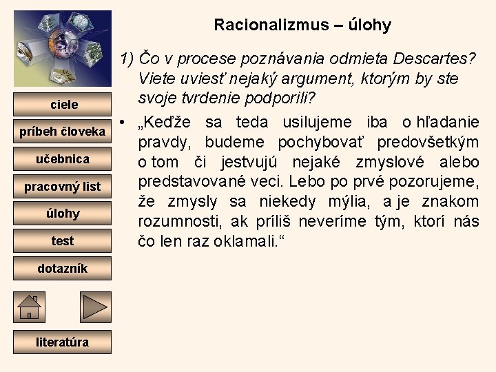 Racionalizmus – úlohy ciele príbeh človeka učebnica pracovný list úlohy test dotazník literatúra 1)