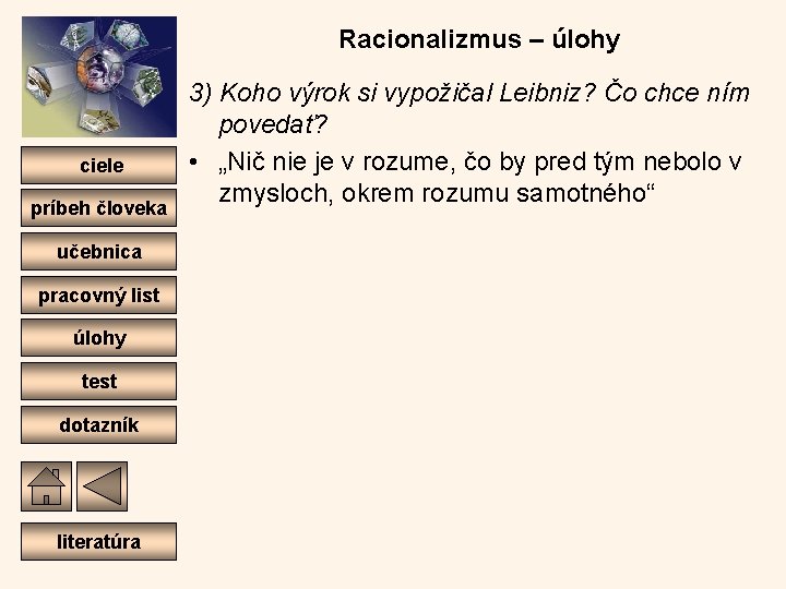 Racionalizmus – úlohy ciele príbeh človeka učebnica pracovný list úlohy test dotazník literatúra 3)