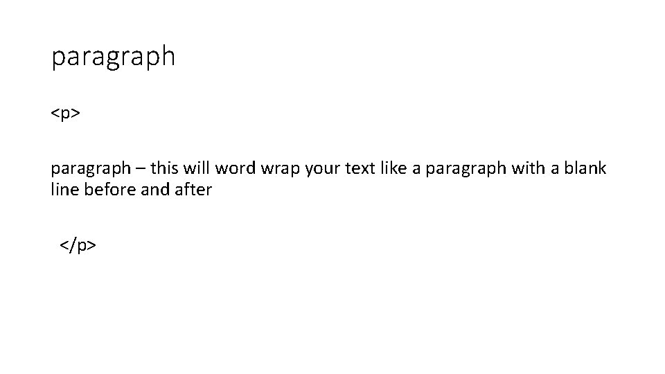 paragraph <p> paragraph – this will word wrap your text like a paragraph with paragraph <p> paragraph – this will word wrap your text like a paragraph with