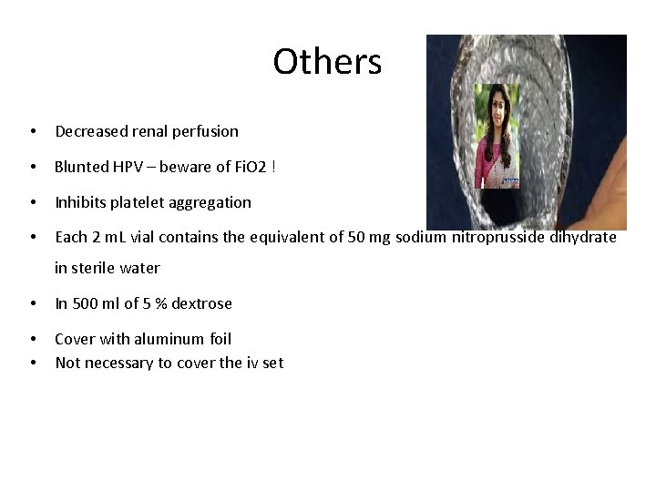 Others • Decreased renal perfusion • Blunted HPV – beware of Fi. O 2