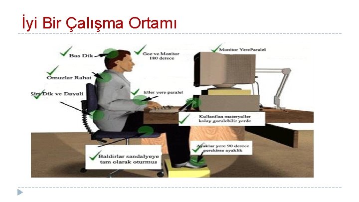 İyi Bir Çalışma Ortamı 