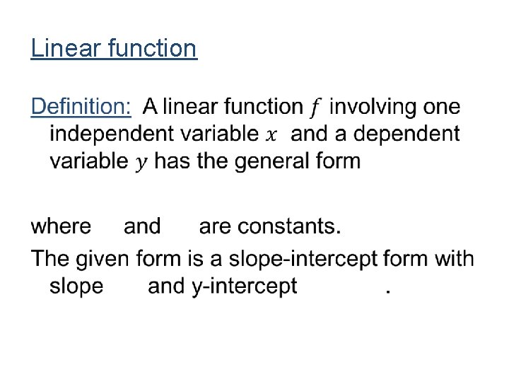 Linear function • Linear function •