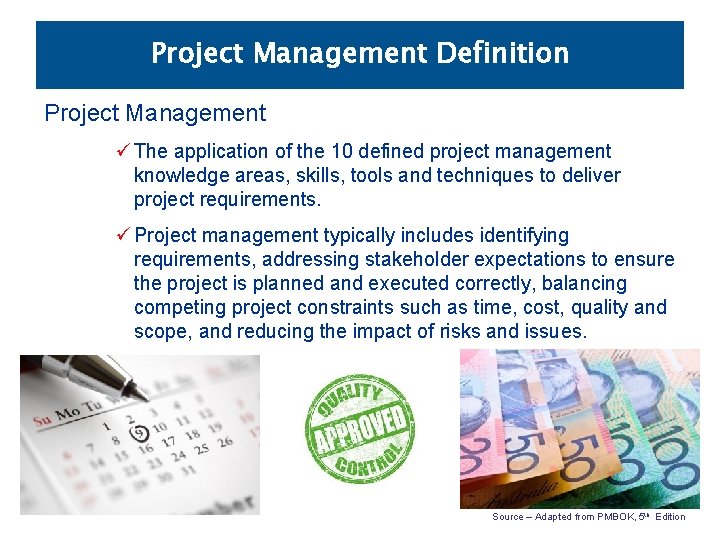 Project Management Definition Project Management ü The application of the 10 defined project management