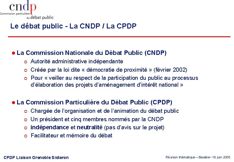 Le débat public - La CNDP / La CPDP l La Commission Nationale du