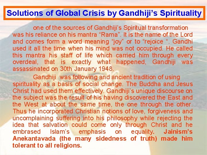 Solutions of Global Crisis by Gandhiji’s Spirituality one of the sources of Gandhiji’s Spiritual