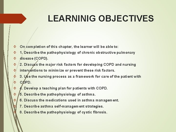 LEARNINIG OBJECTIVES On completion of this chapter, the learner will be able to: 1.