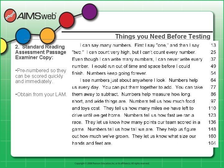 Things you Need Before Testing 2. Standard Reading Assessment Passage Examiner Copy: • Pre-numbered