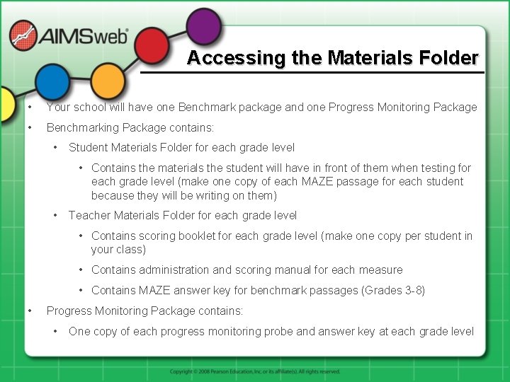 Accessing the Materials Folder • Your school will have one Benchmark package and one