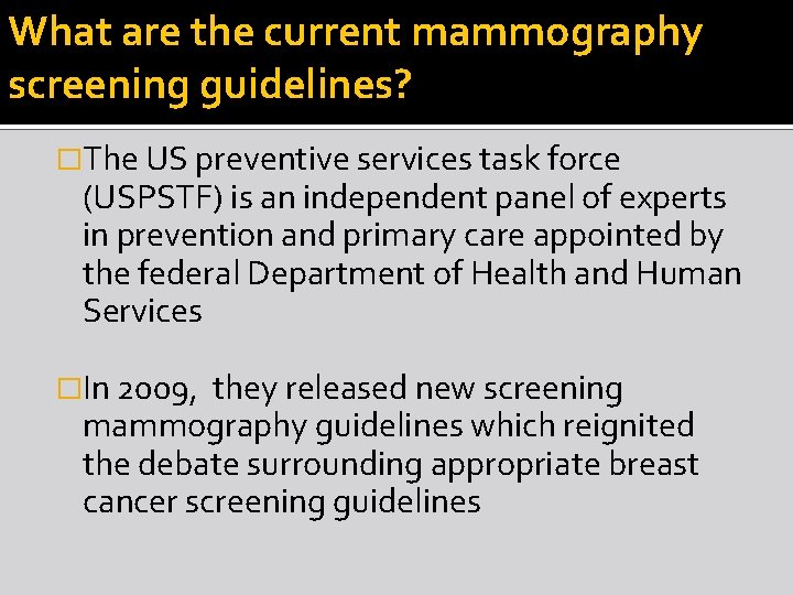 Current Breast Cancer Screening Guidelines Women at Average