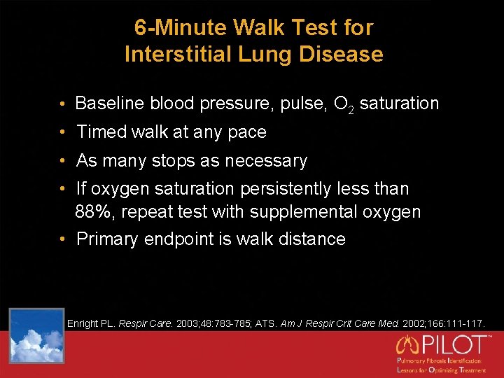 6 -Minute Walk Test for Interstitial Lung Disease • Baseline blood pressure, pulse, O
