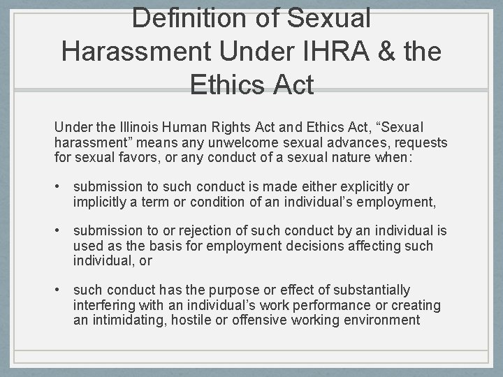 Definition of Sexual Harassment Under IHRA & the Ethics Act Under the Illinois Human