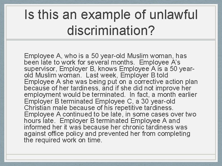 Is this an example of unlawful discrimination? Employee A, who is a 50 year-old