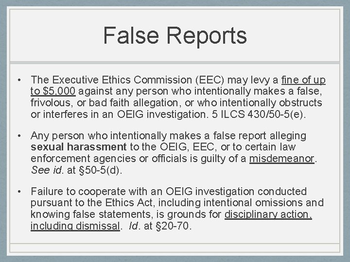 False Reports • The Executive Ethics Commission (EEC) may levy a fine of up