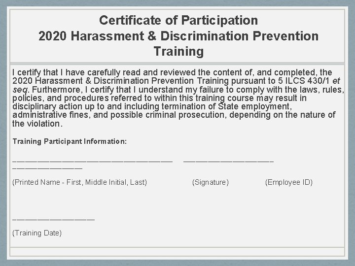 Certificate of Participation 2020 Harassment & Discrimination Prevention Training I certify that I have